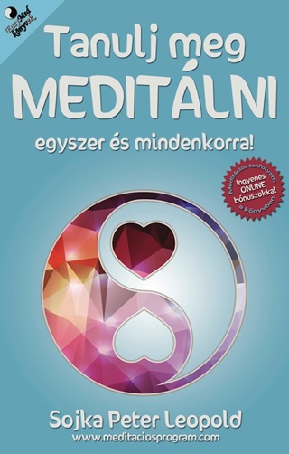 Tanulj Meg Meditlni Egyszer s Mindenkorra!