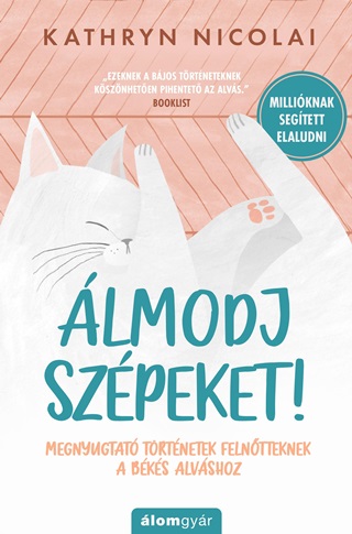 lmodj Szpeket! - Megnyugtat Trtnetek Felntteknek A Bks Alvshoz