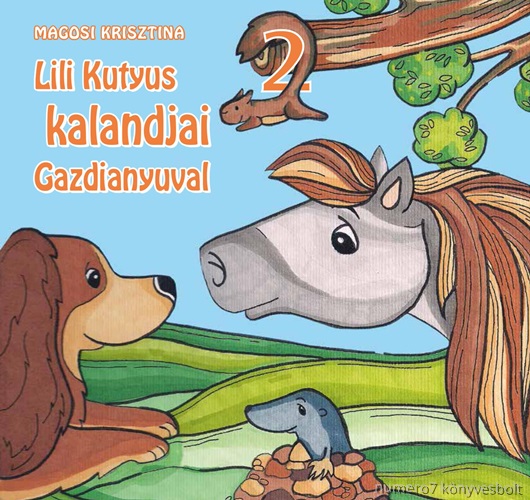 Lili Kutyus Kalandjai Gazdianyuval 2.