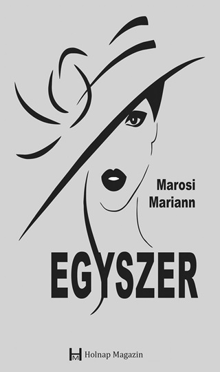 Marosi Mariann - Egyszer