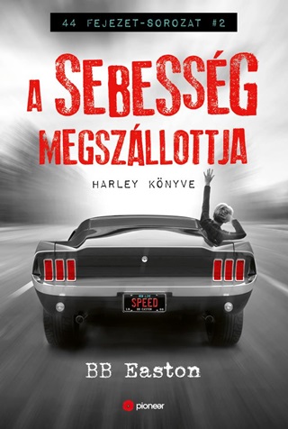 B.B. Easton - A Sebessg Megszllottja