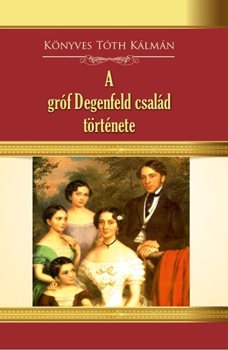 A Grf Degenfeld Csald Trtnete