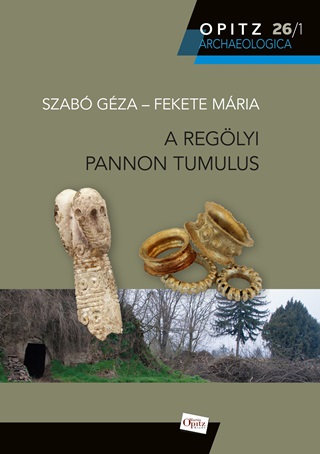 A Reglyi Pannon Tumulus I-Ii.