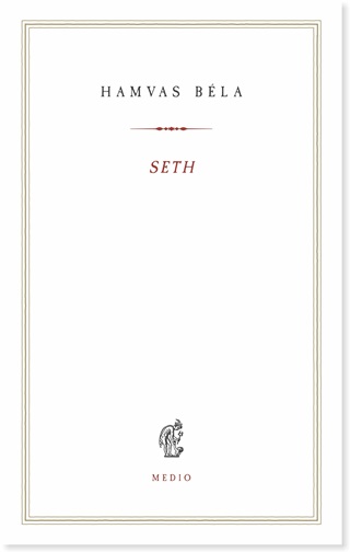 Hamvas Bla - Seth - Keresztnysg s Hagyomny