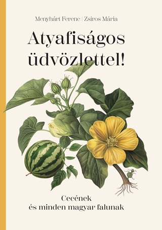 Atyafisgos dvzlettel!