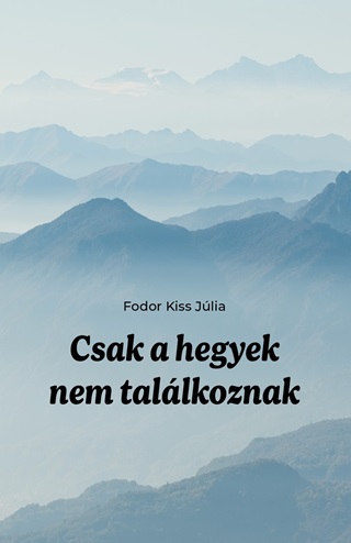 Csak A Hegyek Nem Tallkoznak