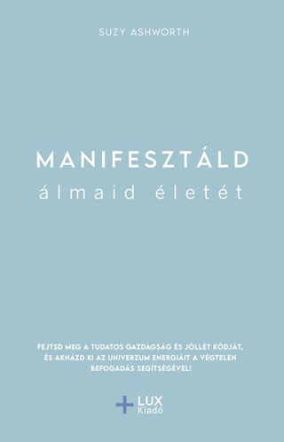 Manifesztld lmaid lett