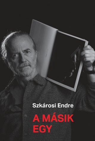 Szkrosi Endre - A Msik Egy