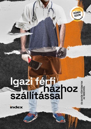  - Igazi Frfi Hzhoz Szlltssal
