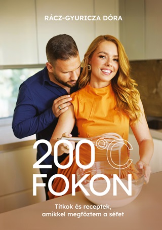 Rcz-Gyuricza Dra - 200 C Fokon - Titkok s Receptek, Amikkel Megfztem A Sfet