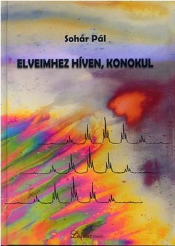 Sohr Pl - Elveimhez Hven, Konokul