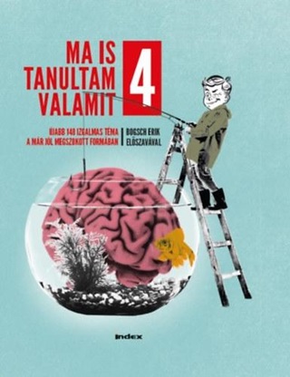 - - Ma Is Tanultam Valamit 4.