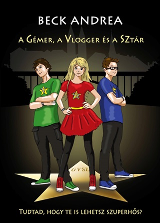 A Gmer, A Vlogger s A Sztr