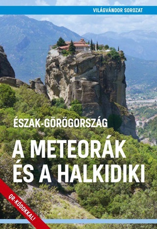 A Meteork s A Halkidiki - Vilgvndor Sorozat