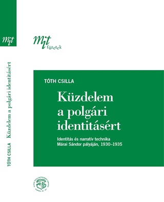 Kzdelem A Polgri Identitsrt: Identits s Narratv Technika Mrai Sndor Pl