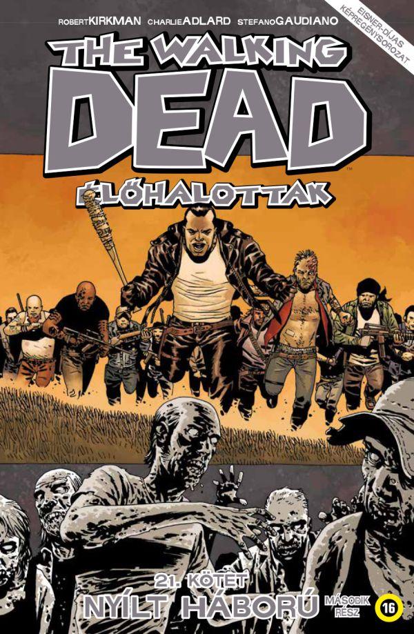 Robert-Adlard Kirkman - The Walking Dead - lhalottak 21. - Nylt Hbor - 2.Rsz