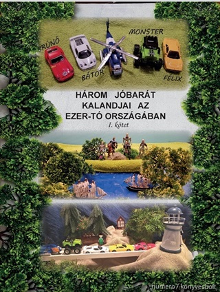 Hrom Jbart Kalandjai Az Ezer-T Orszgban I. Ktet