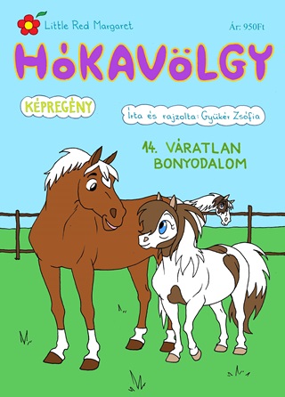 Gykr Zsfia - Hkavlgy 14. - Vratlan Bonyodalom