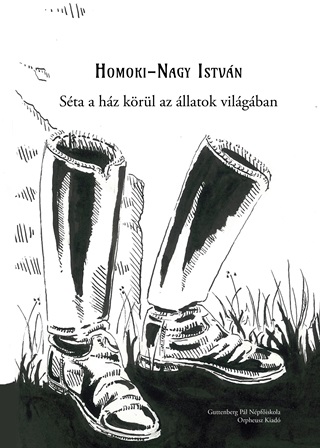 Homoki-Nagy Istvn - Sta A Hz Krl Az llatok Vilgban