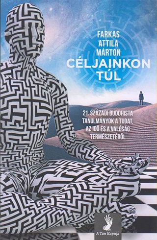 Cljainkon Tl - 21. Szzadi Buddhista Tanulmnyok A Tudat, Az Id s A Valsg