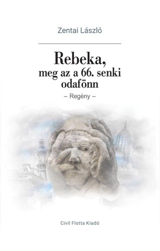 Rebeka Meg Az A 66. Senki Odafnn - Regny -