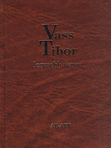 Vass Tibor - Vass Tibor Legszebb Versei