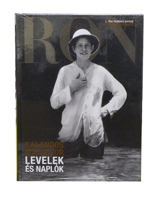 L. Ron Hubbard - Levelek s Naplk (Kalandos Fiatalkor) - L. Ron Hubbard Sorozat