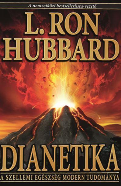 L. Ron Hubbard - Dianetika -  A Szellemi Egszsg Modern Tudomnya