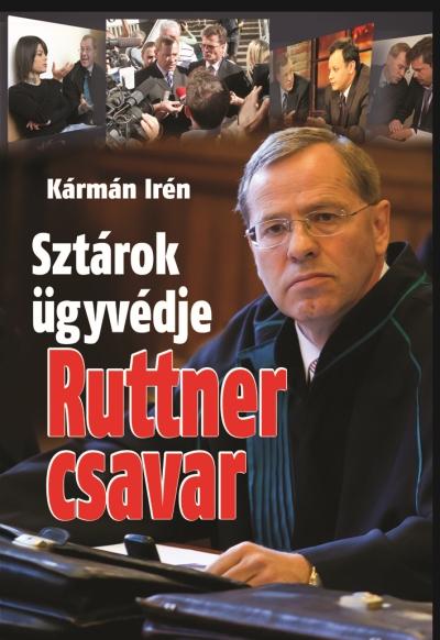 Krmn Irn - Ruttner Csavar - Sztrok gyvdje