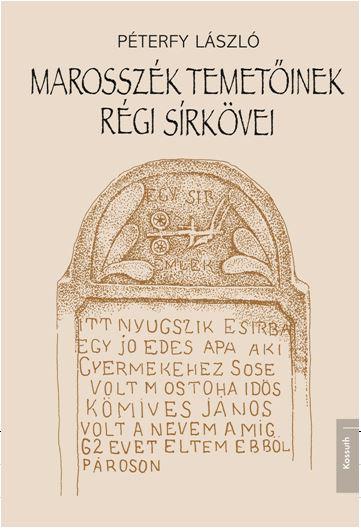 Marosszk Temetinek Rgi Srkvei - kh 2019