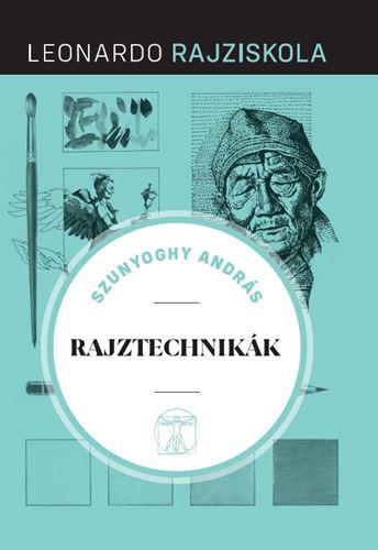 Szunyoghy Andrs - Rajztechnikk - Leonardo Rajziskola -
