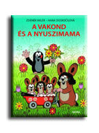 Zdenek-Doskocilov Miler - A Vakond s A Nyuszimama