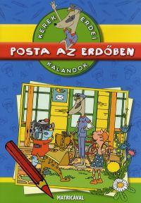 Dibs Gabriella - Posta Az Erdben - Kerek Erdei Kalandok Matricval