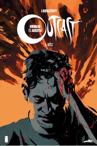 Robert Kirkman - Outcast 1. - A Kitasztott