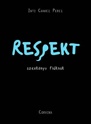 Respekt - Szexknyv Fiknak