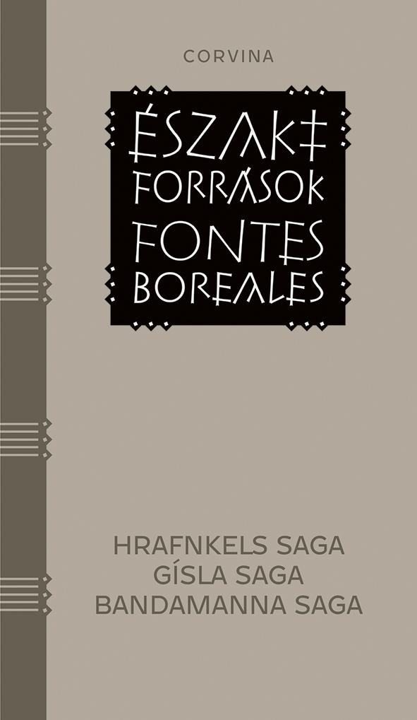 Hrom Izlandi Saga - Hrafnkels Saga, Gsla Saga, Bandamanna Saga