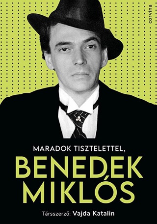 Maradok Tisztelettel, Benedek Mikls