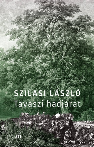 Szilasi Lszl - Tavaszi Hadjrat