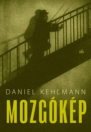 Daniel Kehlmann - Mozgkp