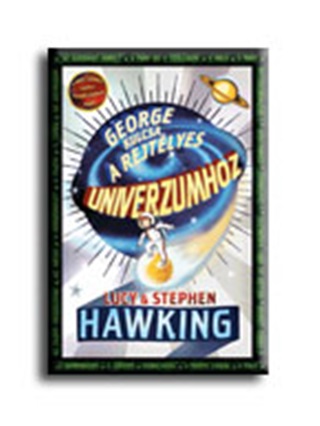 Stephen-Hawking Hawking - George Kulcsa A Rejtlyes Univerzumhoz