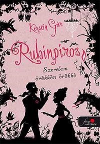 Kerstin Gier - Rubinvrs - Idtlen Szerelem - Fztt -