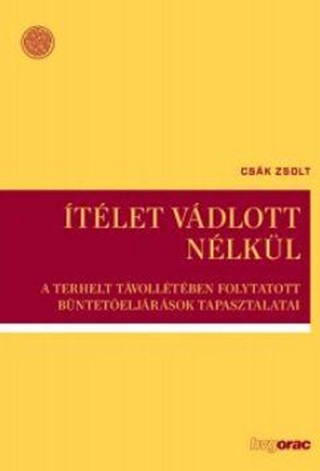 tlet Vdlott Nlkl -A Terhelt Tvolltben Folyt. Bnteteljrsok Tapasz