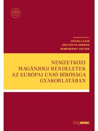 Nemzetkzi Magnjogi Rendeletek Az Eurpai Uni Brsga Gyakorlatban
