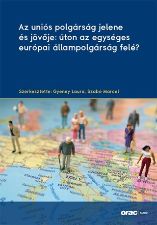 Az Unis Polgrsg Jelene s Jvje: ton Az Egysges Eurpai llampolgrsg Fel
