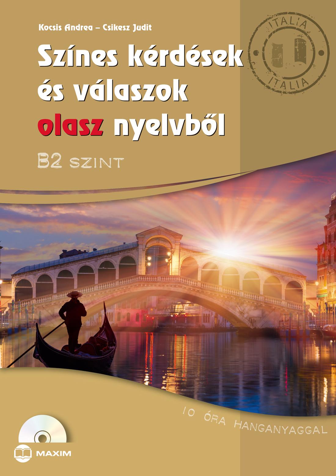 Sznes Krdsek s Vlaszok Olasz Nyelvbl - B2 Szint (Cd Mellklettel)
