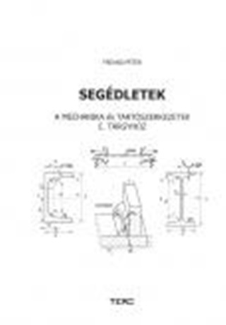 Freund Pter - Segdletek - A Mechanika s Tartszerkezetek Cm Trgyhoz