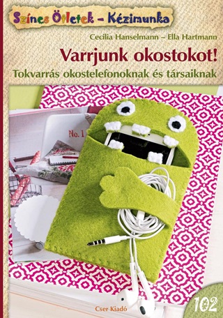 Ella Hartmann Cecilia Hanselmann - Varrjunk Okostokot! - Sznes tletek 102.