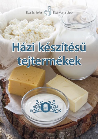 Hzi Kszts Tejtermkek