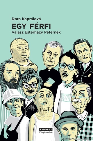 Dora Kaprlov - Egy Frfi - Vlasz Esterhzy Pternek