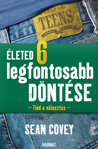 Sean Covey - leted 6 Legfontosabb Dntse